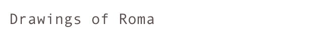 Drawings of Roma