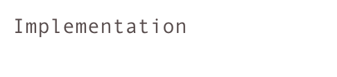 Implementation 