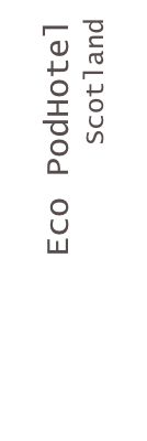 Eco PodHotel
Scotland