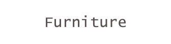 Furniture