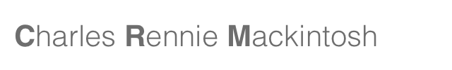 Charles Rennie Mackintosh