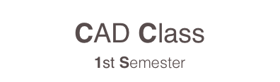 CAD Class
1st Semester