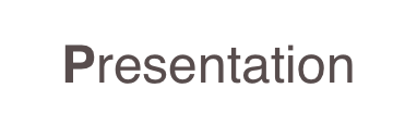 Presentation